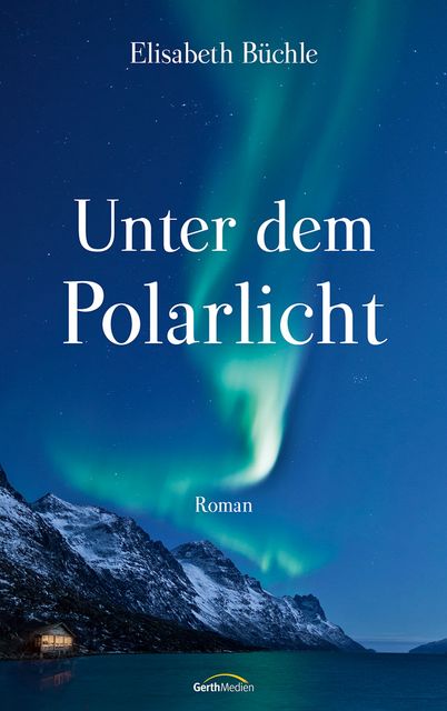 Unter dem Polarlicht, Elisabeth Büchle
