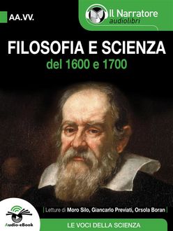 Filosofia e Scienza del 1600 e 1700 (Audio-eBook), AA. VV.