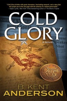 Cold Glory, B. Kent Anderson