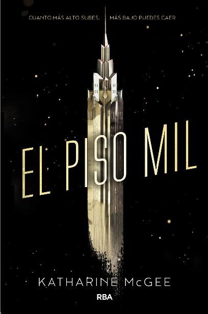 El piso mil (Spanish Edition), Katharine McGee