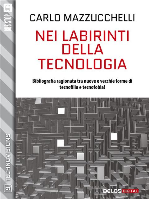 Nei labirinti della tecnologia, Carlo Mazzucchelli