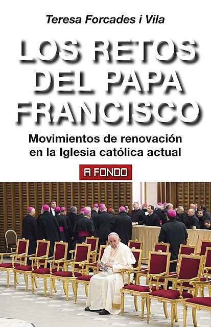 Los retos del Papa Francisco, Teresa Forcades i Vila