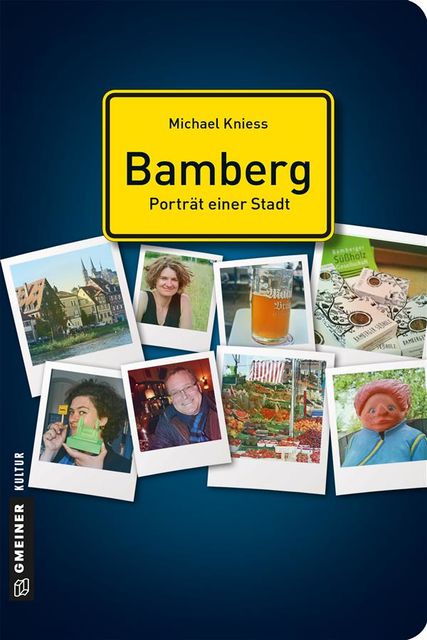 Bamberg – Porträt einer Stadt, Michael Kniess