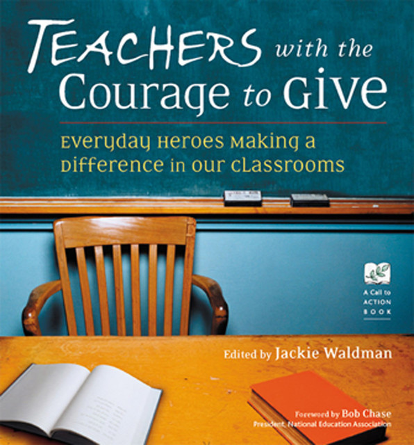 Teachers With the Courage to Give, Jackie Waldman