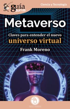 GuíaBurros: Metaverso, Frank Moreno