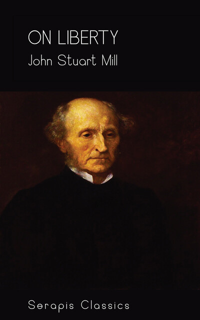 On Liberty, John Stuart Mill