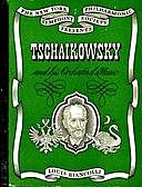 Tchaikowsky and His Orchestral Music The New York Philarmonic Symphony Society Presents, Louis Biancolli