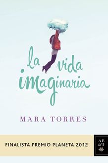 La Vida Imaginaria, Mara Torres