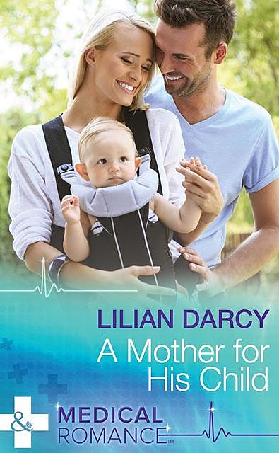 A Mother For His Child, Lilian Darcy