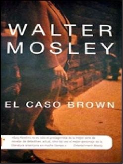 El Caso Brown, Walter Mosley