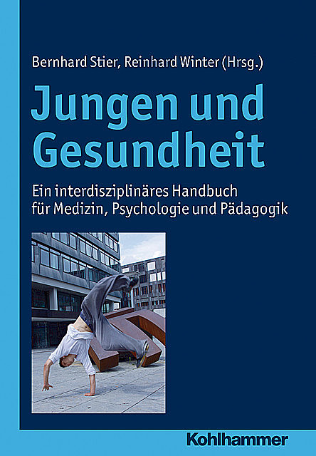Jungen und Gesundheit, Bernhard J.M. Stier, Reinhard Winter