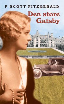 Den store Gatsby, F Scott Fitzgerald