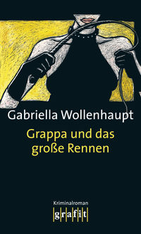 Grappa und das große Rennen, Gabriella Wollenhaupt
