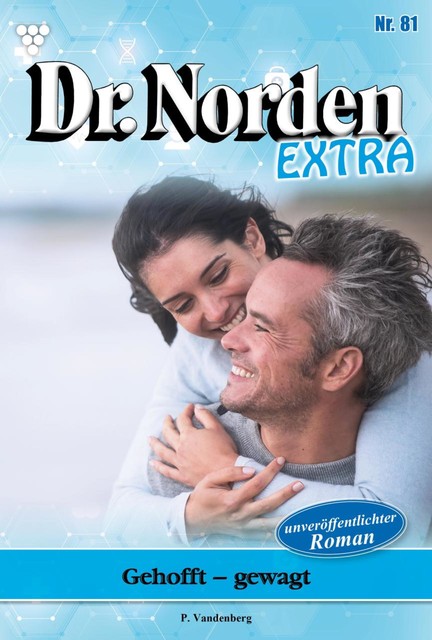 Dr. Norden Extra 81 – Arztroman, Patricia Vandenberg