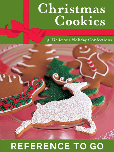 Christmas Cookies: Reference to Go, Lou Pappas