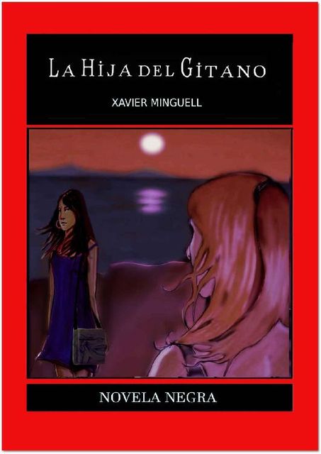 LA HIJA DEL GITANO (DETECTIVE ORELLANA nº 1) (Spanish Edition), XAVIER MNGUELL