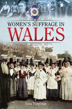 Women's Suffrage in Wales, Lisa Tippings