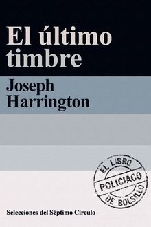 El Último Timbre, Joseph Harrington