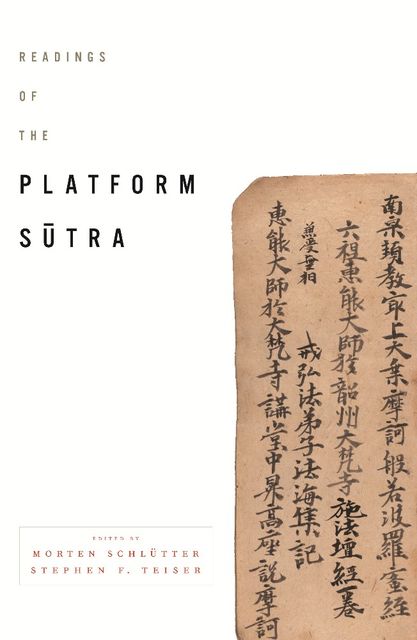 Readings of the Platform Sutra, Stephen, Morten Schlutter, Teiser