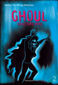 Ghoul – Graveyard Herd 2, Bjarne Nordberg Pedersen