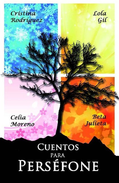 Cuentos para Perséfone: Verano – ¿A qué suena el verano? (Spanish Edition), Cristina Rodríguez, Beta Julieta, Celia Moreno, Lola Gil