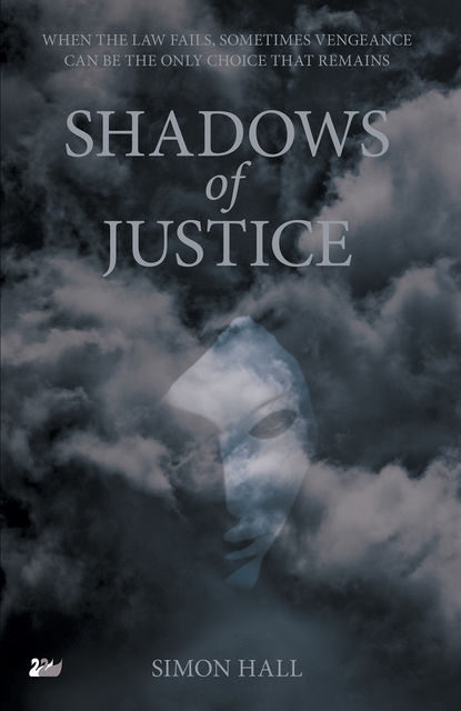 The Shadows of Justice, Simon Hall