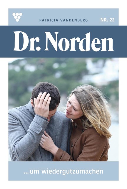 Dr. Norden 1089 - Arztroman, Patricia Vandenberg