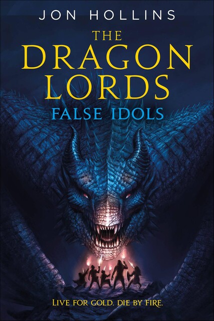 The Dragon Lords: False Idols, Jon Hollins