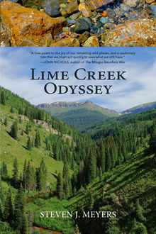 Lime Creek Odyssey, Steven J.Meyers