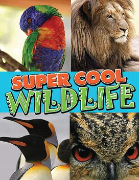 Super Cool Wildlife, Speedy Publishing