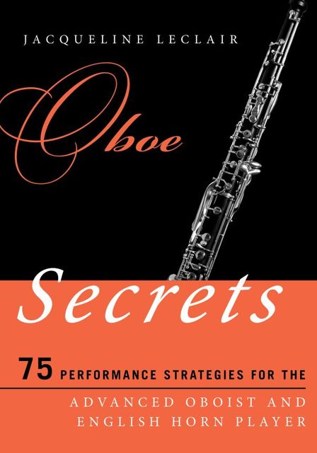 Oboe Secrets, Jacqueline Leclair