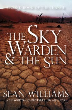 The Sky Warden & the Sun, Sean Williams