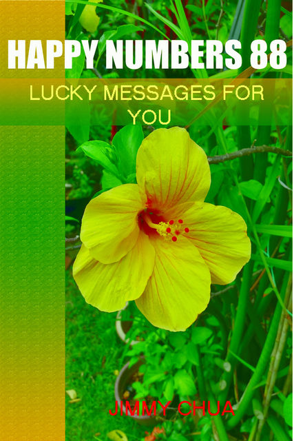 Happy Numbers 88 – Lucky Messages for You, Jimmy Chua