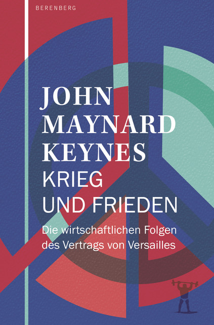 Krieg und Frieden, John Maynard Keynes