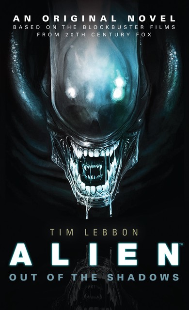 Alien: Out of the Shadows, Tim Lebbon