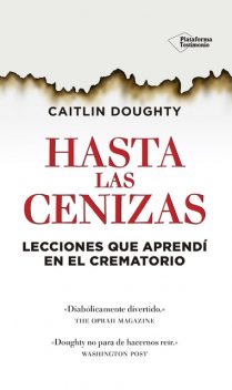 Hasta las cenizas, Caitlin Doughty