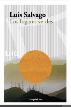 Los lugares verdes, Luis Salvago