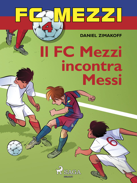 FC Mezzi 4 – Il FC Mezzi incontra Messi, Daniel Zimakoff