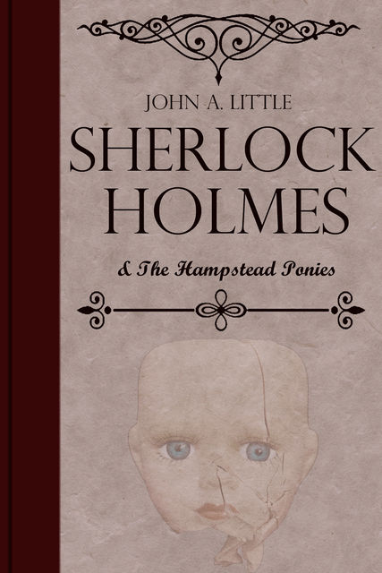 Sherlock Holmes and the Hampstead Ponies, John Little