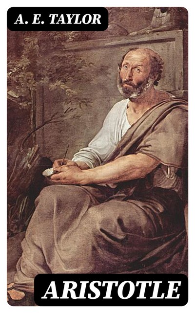 Aristotle, A.E. Taylor