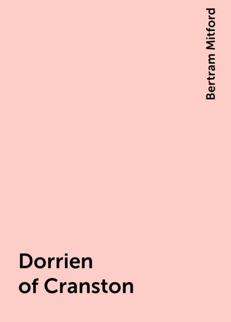Dorrien of Cranston, Bertram Mitford