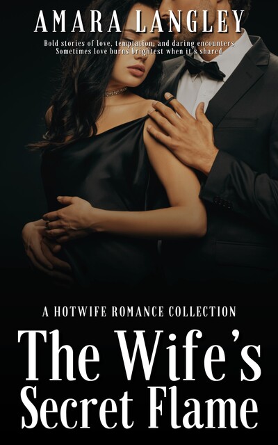 The Wife's Secret Flame, Amara Langley