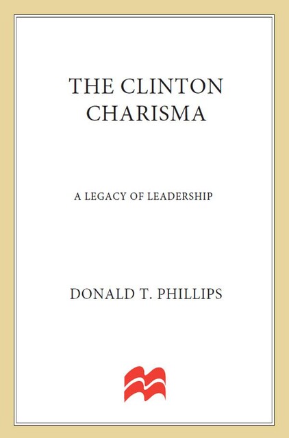 The Clinton Charisma, Donald T. Phillips