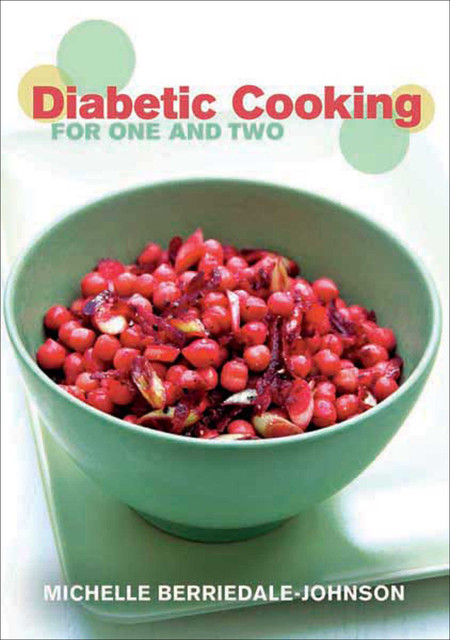 Diabetic Cooking for One and Two, Michelle Berriedale-Johnson