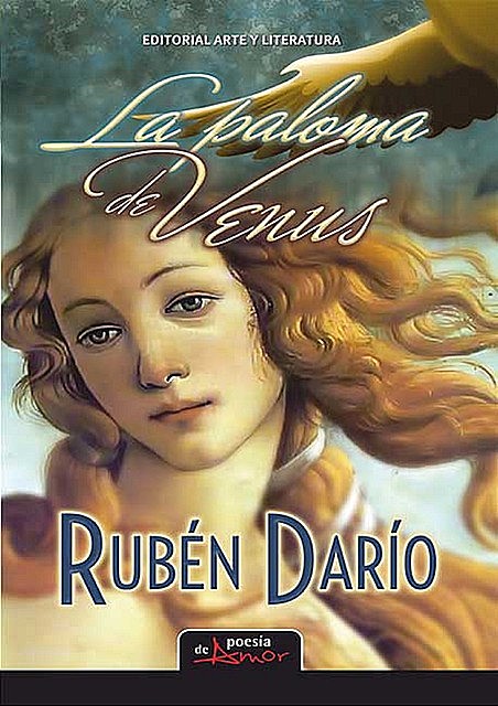 La paloma de Venus, Ruben Dario
