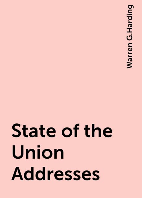 State of the Union Addresses, Warren G.Harding