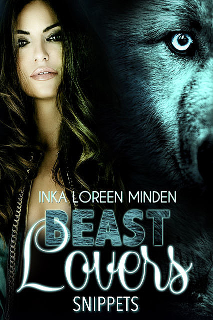 Beast Lovers Snippets, Inka Loreen Minden