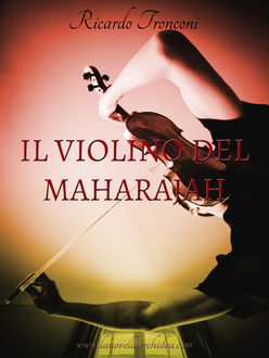 Il Violino del Maharajah, Ricardo Tronconi