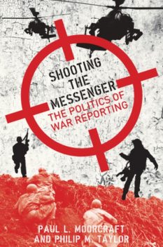 Shooting the Messenger, Paul Moorcraft