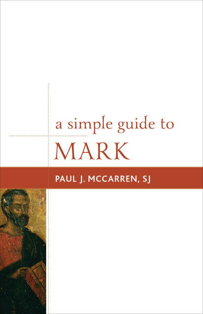 A Simple Guide to Mark, Paul J. McCarren